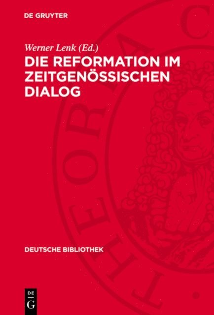 Werner Lenk - Die Reformation im zeitgenössischen Dialog, E-bok