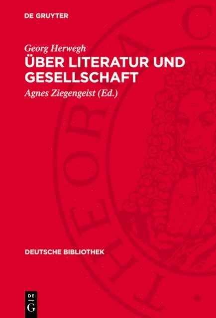 Georg Herwegh, Agnes Ziegengeist - Über Literatur und Gesellschaft, E-bok