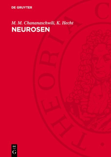 K. Hecht, M. M. Chananaschwili - Neurosen, E-bok
