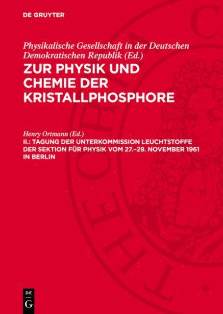 Henry Ortmann - Tagung der Unterkommission Leuchtstoffe der Sektion für Physik vom 27.–29. November 1961 in Berlin, E-bok