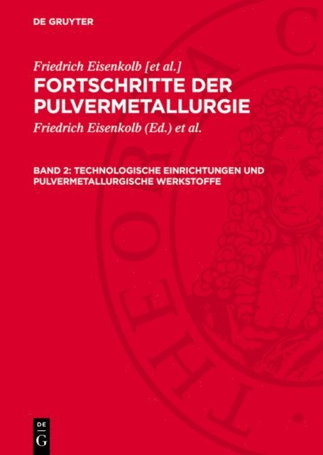 Fritz Thummler, Friedrich Eisenkolb - Technologische Einrichtungen und pulvermetallurgische Werkstoffe, E-bok