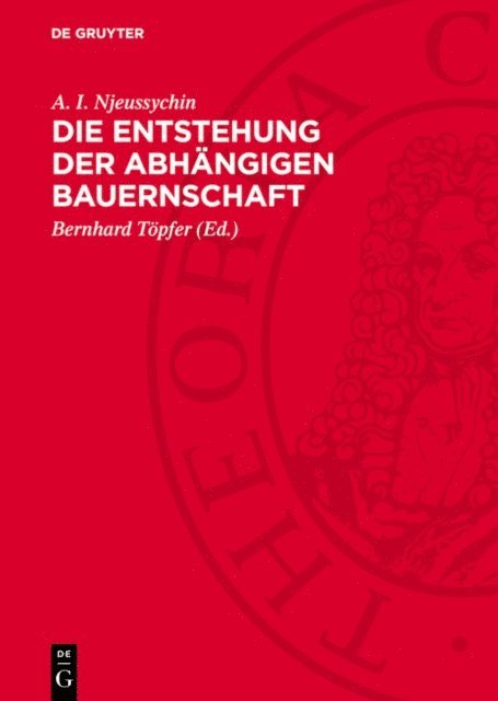 A. I. Njeussychin, Bernhard Topfer - Die Entstehung der abhängigen Bauernschaft, E-bok