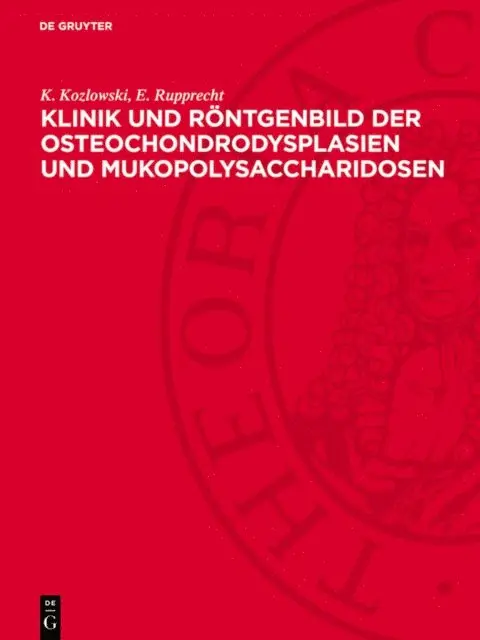 E. Rupprecht, K. Kozlowski - Klinik und Röntgenbild der Osteochondrodysplasien und Mukopolysaccharidosen, E-bok. Tillgänglighet: Lägg i varukorg