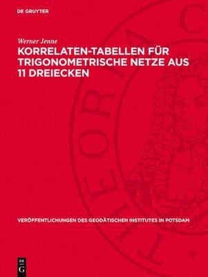 Werner Jenne - Korrelaten-Tabellen Für Trigonometrische Netze Aus 11 Dreiecken, Inbunden