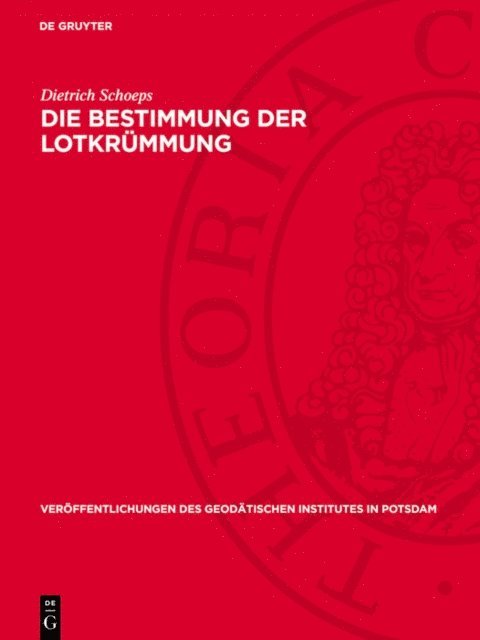 Dietrich Schoeps - Die Bestimmung der Lotkrümmung, E-bok