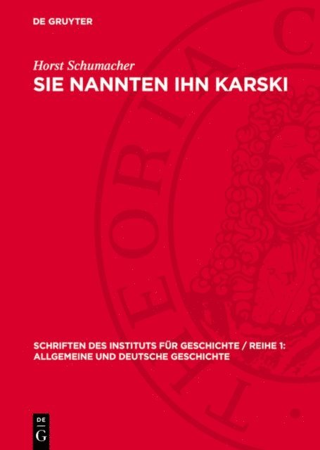 Horst Schumacher - Sie nannten ihn Karski, E-bok