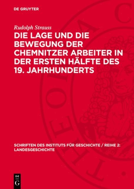 Rudolph Strauss - Die Lage und die Bewegung der Chemnitzer Arbeiter in der ersten Hälfte des 19. Jahrhunderts, E-bok