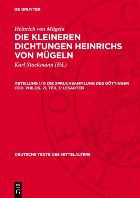 Heinrich von Mugeln, Karl Stackmann - Die Spruchsammlung des Göttinger Cod. Philos. 21, Teil 3: Lesarten, E-bok