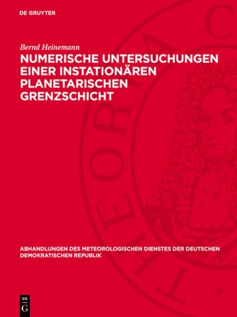 Bernd Heinemann - Numerische Untersuchungen einer instationären planetarischen Grenzschicht, E-bok