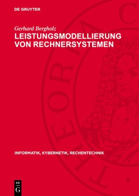 Gerhard Bergholz - Leistungsmodellierung von Rechnersystemen, E-bok