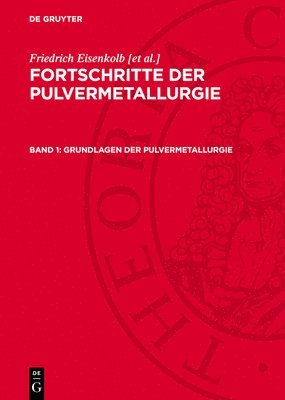 Friedrich Eisenkolb [et al. - Grundlagen der Pulvermetallurgie, Inbunden. Tillgänglighet: Lägg i varukorg