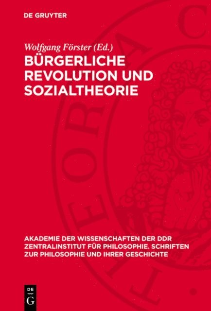 Wolfgang Forster - Bürgerliche Revolution und Sozialtheorie, E-bok