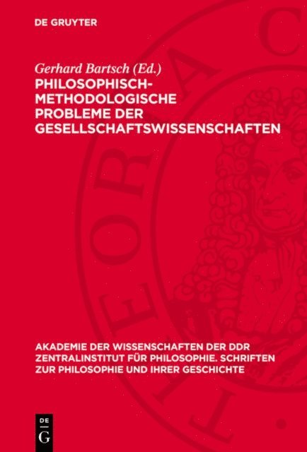 Gerhard Bartsch - Philosophisch-methodologische Probleme der Gesellschaftswıssenschaften, E-bok