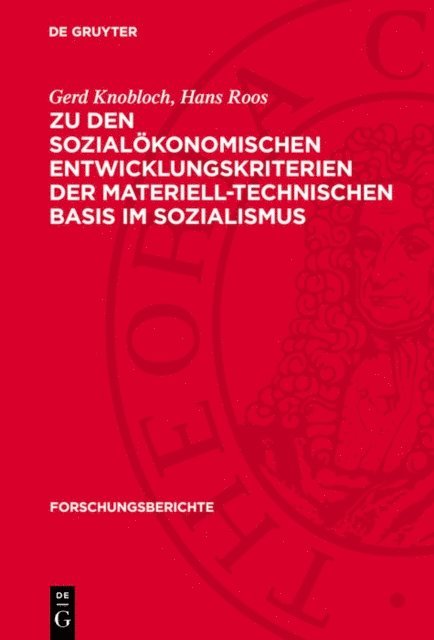 Hans Roos, Gerd Knobloch - Zu den sozialökonomischen Entwicklungskriterien der materiell-technischen Basis im Sozialismus, E-bok