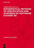 Mathematical Methods of Specification and Synthesis of Software Systems '85