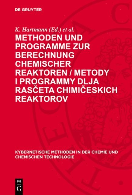 M. G. Slinko, K. Hartmann - Methoden und Programme zur Berechnung chemischer Reaktoren / Metody i programmy dlja rasčeta chimičeskich reaktorov, E-bok