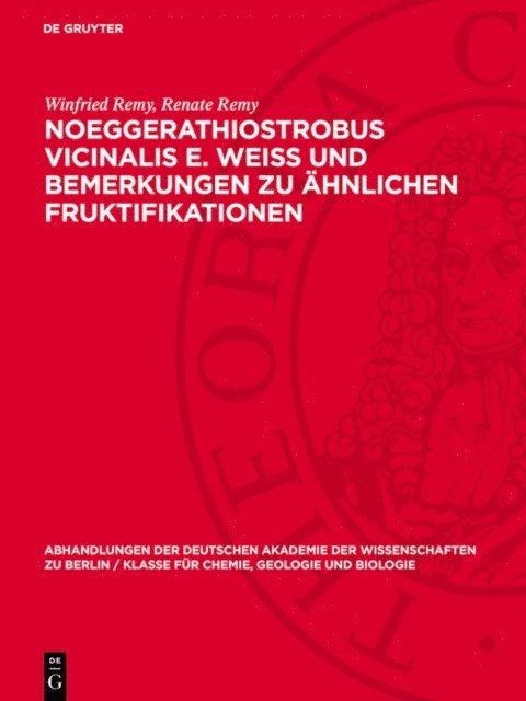 Renate Remy, Winfried Remy - Noeggerathiostrobus Vicinalis E. Weiss und Bemerkungen zu ähnlichen Fruktifikationen, E-bok