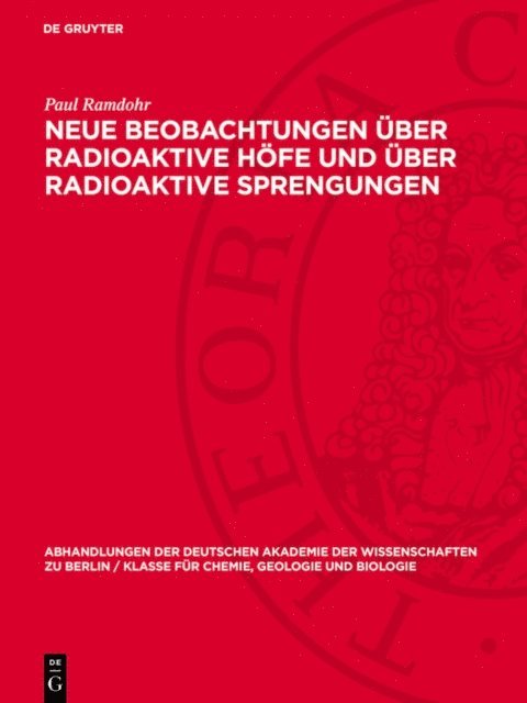 Paul Ramdohr - Neue Beobachtungen über radioaktive Höfe und über radioaktive Sprengungen, E-bok