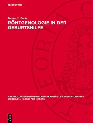 Hasso Essbach - Röntgenologie in Der Geburtshilfe, Inbunden