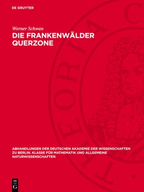Werner Schwan - Die Frankenwälder Querzone, E-bok