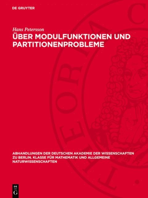 Hans Petersson - Über Modulfunktionen und Partitionenprobleme, E-bok