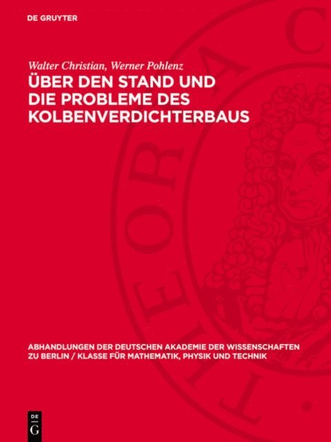 Werner Pohlenz, Walter Christian - Über den Stand und die Probleme des Kolbenverdichterbaus, E-bok