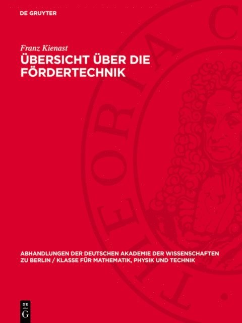 Franz Kienast - Übersicht über die Fördertechnik, E-bok