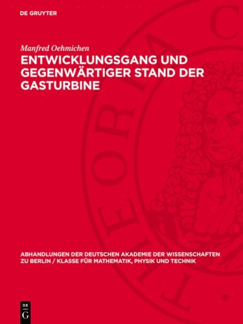 Manfred Oehmichen - Entwicklungsgang und gegenwärtiger Stand der Gasturbine, E-bok