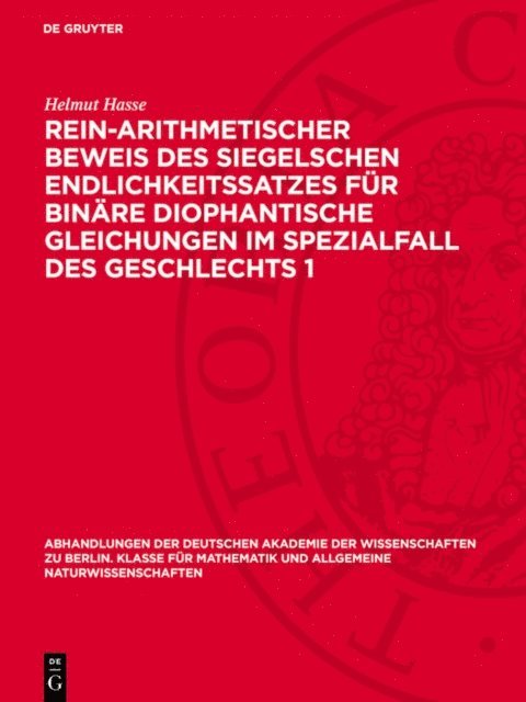 Helmut Hasse - Rein-arithmetischer Beweis des Siegelschen Endlichkeitssatzes für binäre diophantische Gleichungen im Spezialfall des Geschlechts 1, E-bok