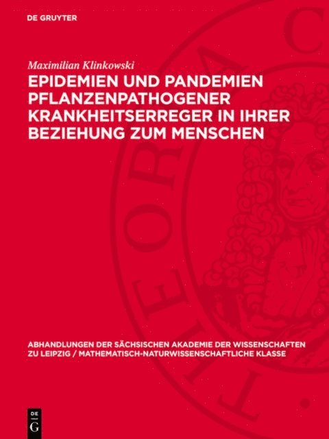 Maximilian Klinkowski - Epidemien und Pandemien pflanzenpathogener Krankheitserreger in ihrer Beziehung zum Menschen, E-bok
