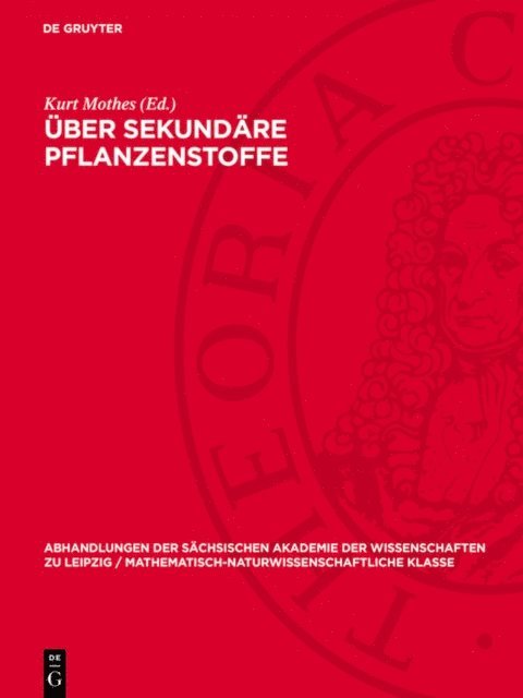 Kurt Mothes - Über sekundäre Pflanzenstoffe, E-bok