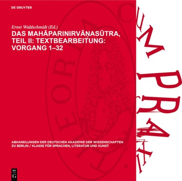 Ernst Waldschmidt - Das Mahāparinirvāṇasūtra, Teil II: Textbearbeitung: Vorgang 1–32, E-bok
