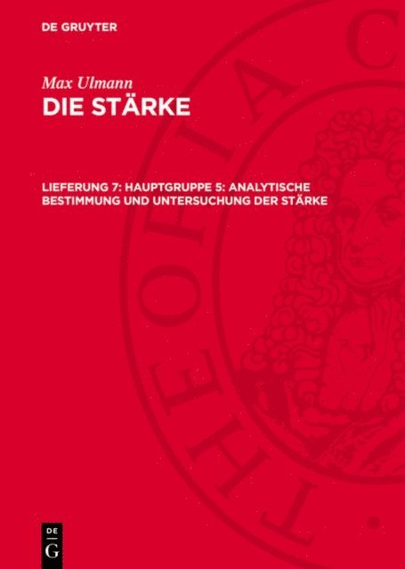 Max Ulmann - Hauptgruppe 5: Analytische Bestimmung und Untersuchung der Stärke, E-bok