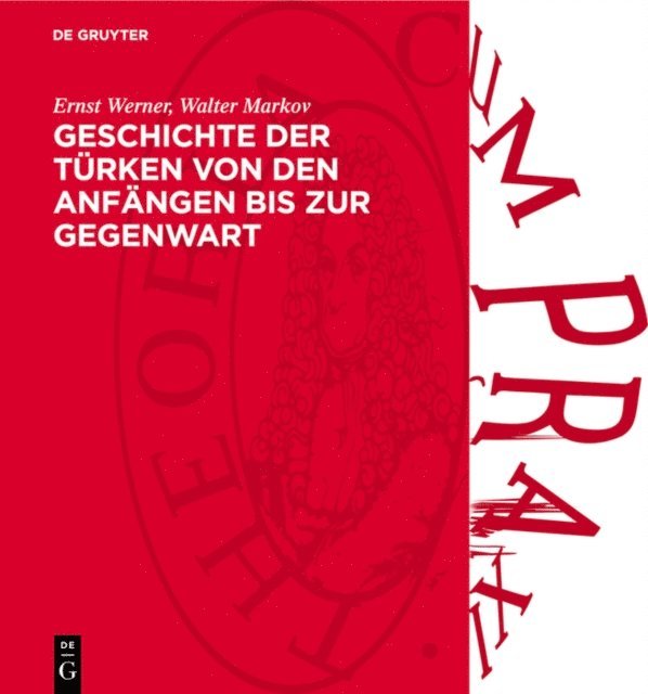 Walter Markov, Ernst Werner - Geschichte der Türken von den Anfängen bis zur Gegenwart, E-bok