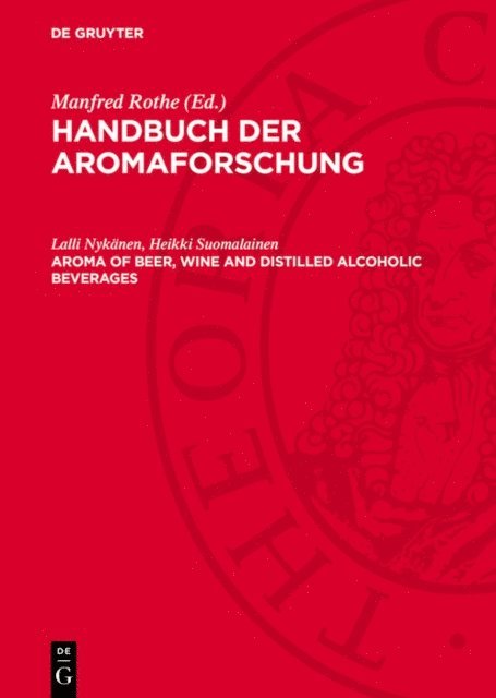 Heikki Suomalainen, Lalli Nykanen - Aroma of Beer, Wine and Distilled Alcoholic Beverages, E-bok