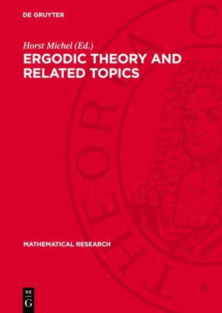 Horst Michel - Ergodic Theory and Related Topics, E-bok
