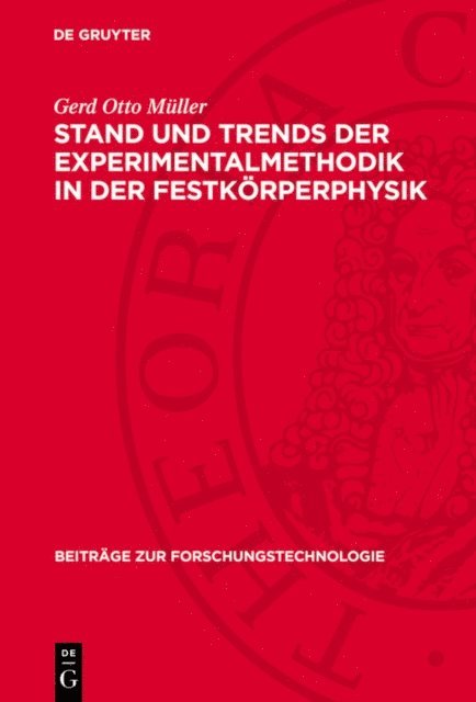 Gerd Otto Muller - Stand und Trends der Experimentalmethodik in der Festkörperphysik, E-bok
