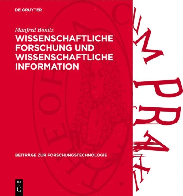 Manfred Bonitz - Wissenschaftliche Forschung und wissenschaftliche Information, E-bok
