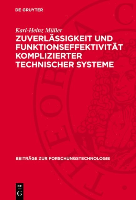 Karl-Heinz Muller - Zuverlässigkeit und Funktionseffektivität komplizierter technischer Systeme, E-bok