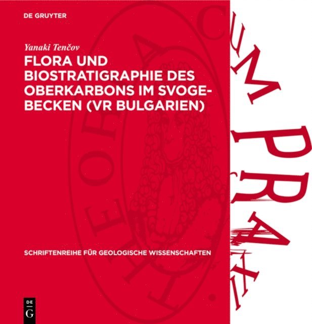 Yanaki Tencov - Flora und Biostratigraphie des Oberkarbons im Svoge-Becken (VR Bulgarien), E-bok