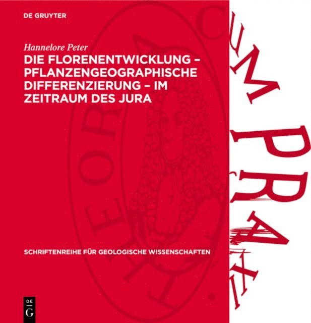 Hannelore Peter - Die Florenentwicklung – pflanzengeographische Differenzierung – im Zeitraum des Jura, E-bok