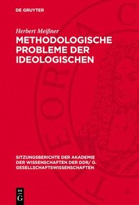 Methodologische Probleme Der Ideologischen Auseinandersetzung Unter Dem Einflu Der Friedlichen Koexistenz: Vortrag Und Diskussionsbeitrge