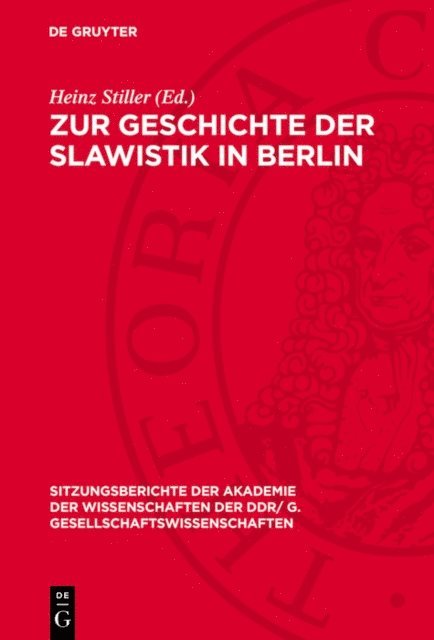 Heinz Stiller - Zur Geschichte der Slawistik in Berlin, E-bok