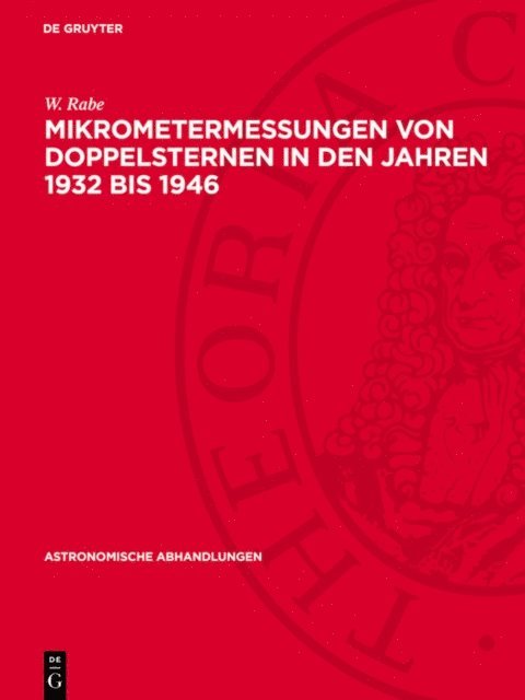 W. Rabe - Mikrometermessungen von Doppelsternen in den Jahren 1932 bis 1946, E-bok
