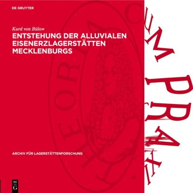 Kurd von Bulow - Entstehung der Alluvialen Eisenerzlagerstätten Mecklenburgs, E-bok