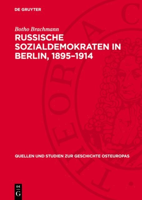Botho Brachmann - Russische Sozialdemokraten in Berlin, 1895–1914, E-bok