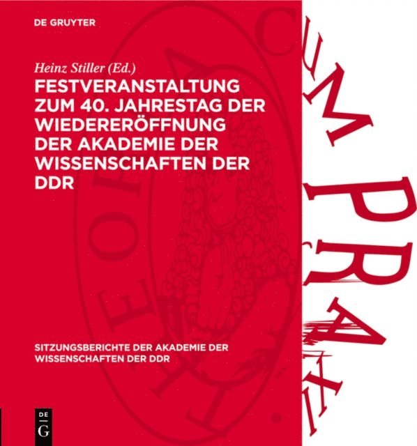 Heinz Stiller - Festveranstaltung zum 40. Jahrestag der Wiedereröffnung der Akademie der Wissenschaften der DDR, E-bok