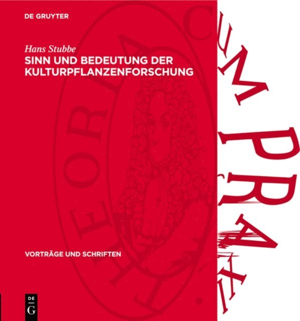 Hans Stubbe - Sinn und Bedeutung der Kulturpflanzenforschung, E-bok