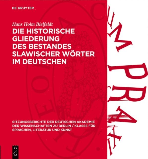 Hans Holm Bielfeldt - Die historische Gliederung des Bestandes slawischer Wörter im Deutschen, E-bok