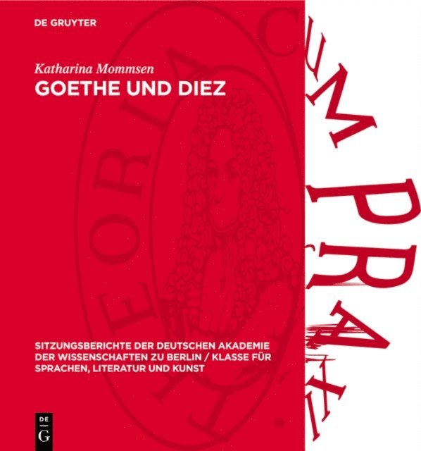 Katharina Mommsen - Goethe und Diez, E-bok